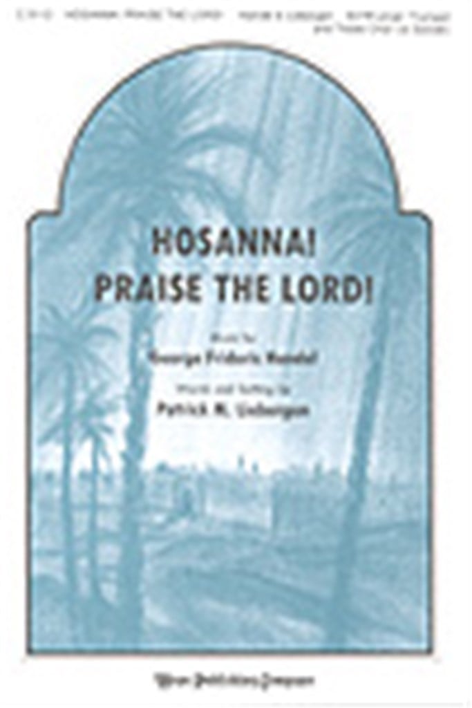 Hosanna! Praise the Lord!